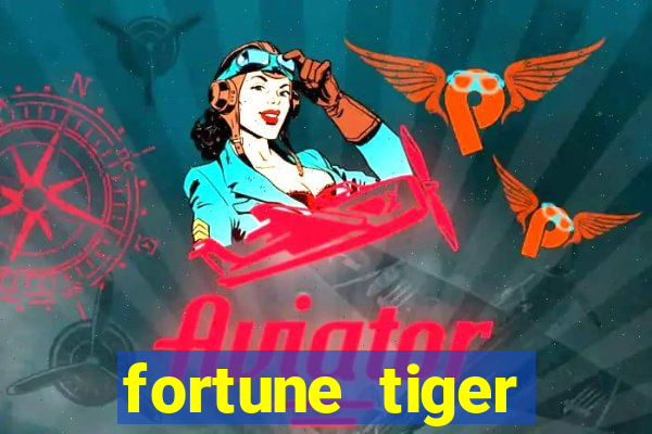 fortune tiger aposta de 1 real